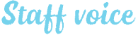 Staff voice